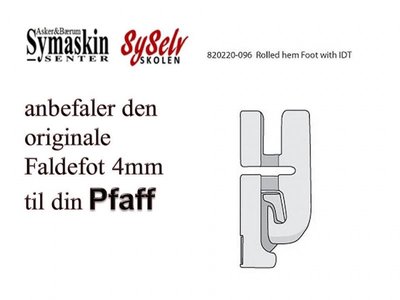 Pfaff faldefot 4mm IDT