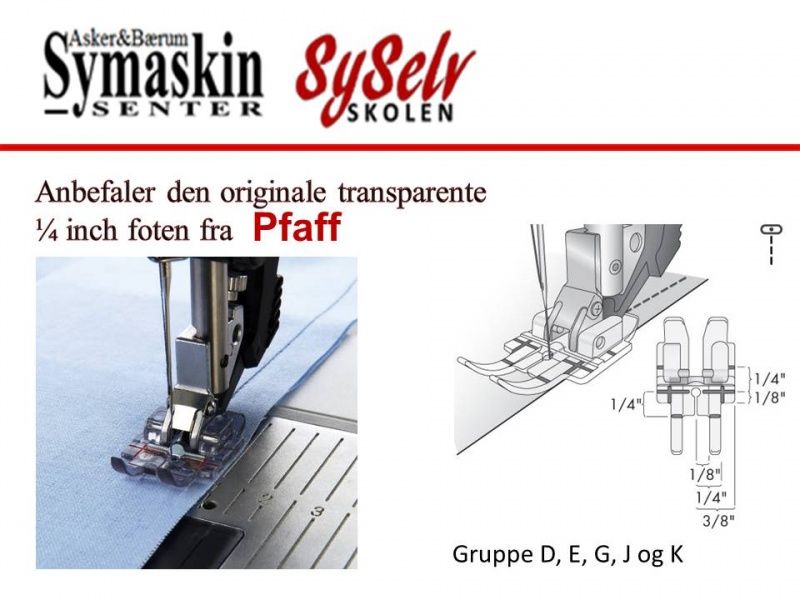 Pfaff 1/4 inch fot transparent 